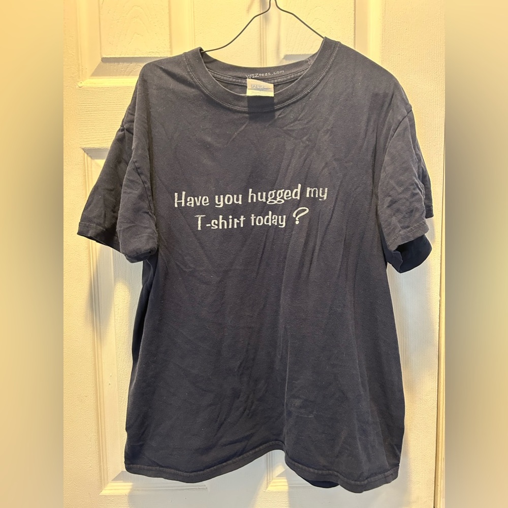 Have you hugged T-shirt today? Large vintage‎
